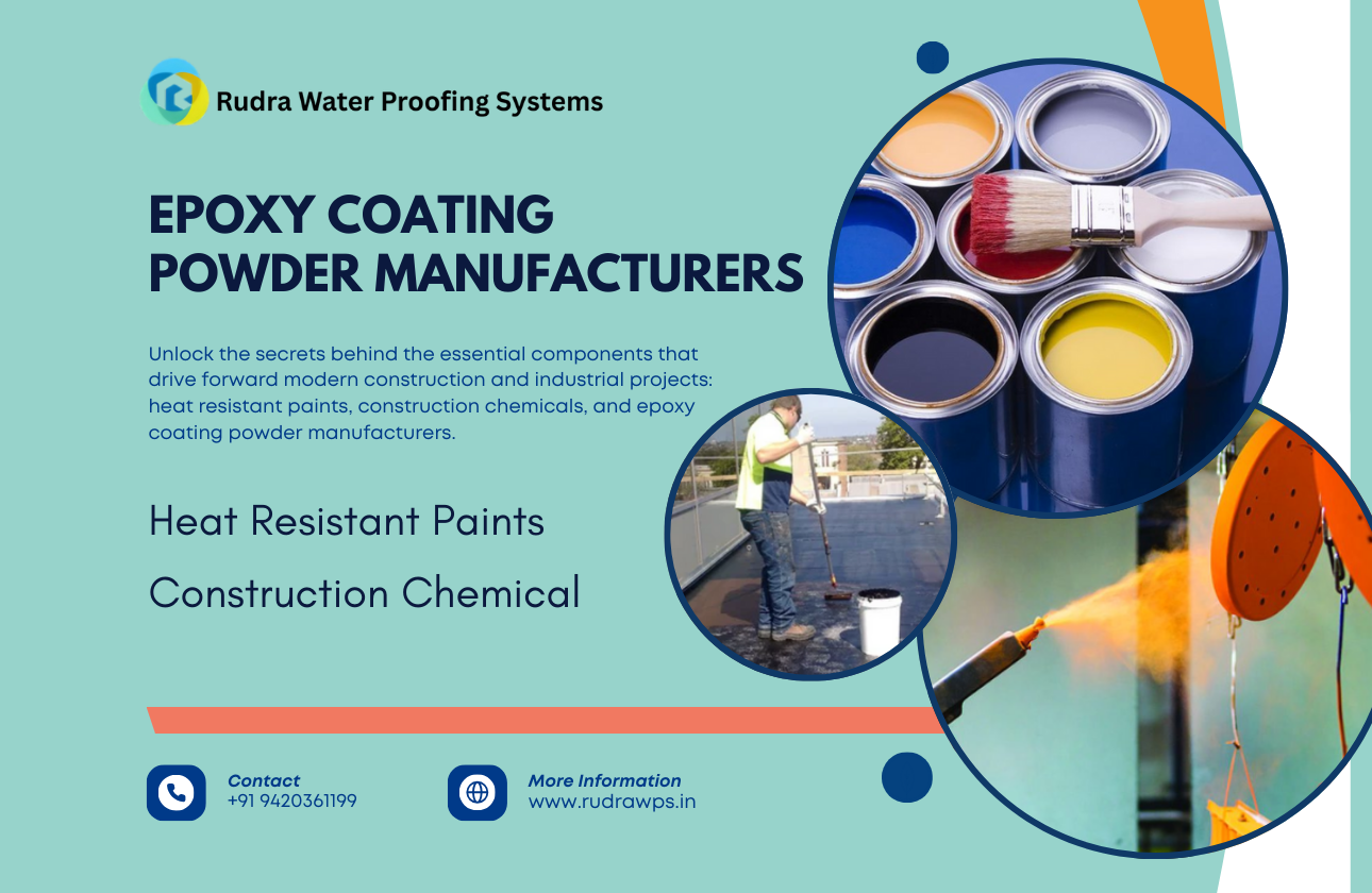 The Industry Essentials: Heat Resistant Paints, Construction Chemicals, and Epoxy Coating Powder Manufacturers