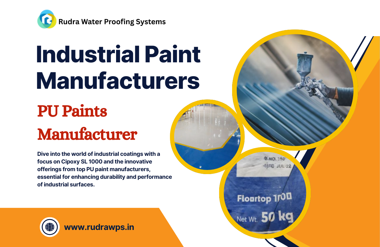 Exploring Cipoxy SL 1000 and Leading Industrial Paint Solutions by PU Paints Manufacturers